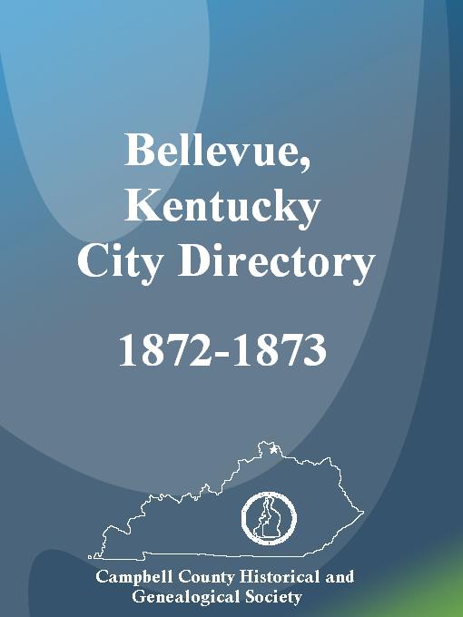 Cover image for The Bellevue, Kentucky City Directory, 1872-1873
